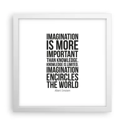 Produktbild von Gerahmtes Poster - Weißer Rahmen - Einstein Maxim Imagination - 30x30 cm - Wand Bild - Wanddeko - Wandbilder - Wandposter - Bilderrahmen - Bilder - Kunstdruck - Wandbild - P2WAC30x30-4178