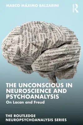 Obrázek produktu pro The Unconscious in Neuroscience and Psychoanalysis