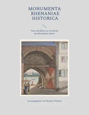 Produktbild von Monumenta Rhenaniae Historica