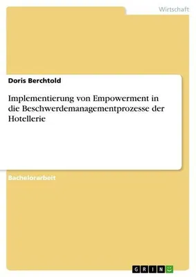 Produktbild von Implementierung von Empowerment in die Beschwerdemanagementprozesse der Hotellerie