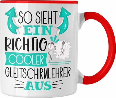 Produktbild von Trendation - So Sieht Ein Richtig Cooler Gleitschirmlehrer Aus Tasse Geschenk für Gleitschirmlehrer Geburtstag Geschenkdiee (Rot)