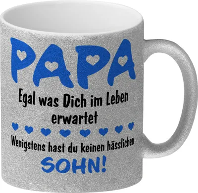 Produktbild von Papa, wenigstens hast du keinen hässlichen Sohn Glitzer-Kaffeebecher