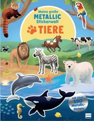 Produktbild von Meine große Metallic-Stickerwelt - Tiere