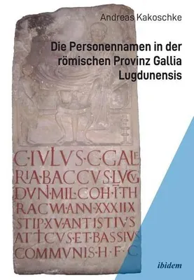 Image de Die Personennamen in der römischen Provinz Gallia Lugdunensis