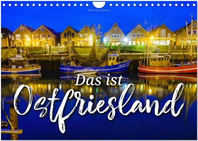 Produktbild von Das ist Ostfriesland (Wandkalender 2025 DIN A4 quer), CALVENDO Monatskalender