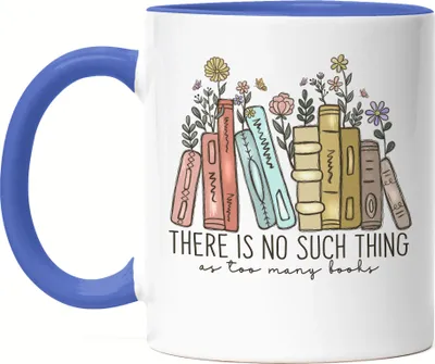 Produktbild von There is no such thing as too many books Tasse Blau Leseratte Bücherwurm