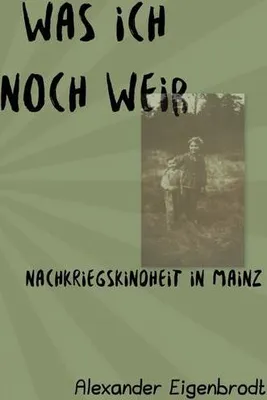 Produktbild von Was ich noch weiß