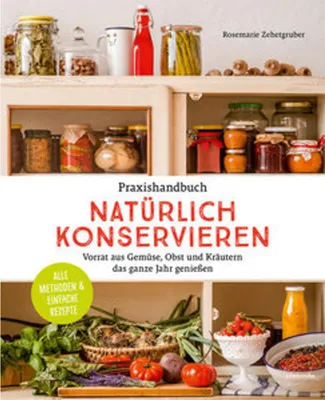 Obrázok produktu pre Praxishandbuch natürlich Konservieren