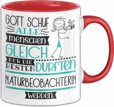 Produktbild von Naturbeobachterin Geschenk Becher Tasse Gott Schuf Alle Menschen Gleich Nur Die Besten Durfeten Naturbeobachterin Werden Geschenkidee Lustig (Rot)