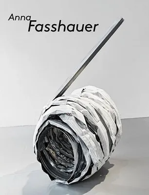 Produktbild von Anna Fasshauer: Ausstellungskatalog Galerie Nagel Draxler Berlin/Köln 2015 mit Ausstellungsansichten