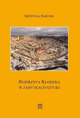 Productafbeelding van Bystrzyca Kłodzka: Kunstwerken uit het verleden - Krystyna Bartnik