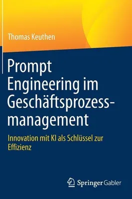 Zdjęcie produktu dla Prompt Engineering im Geschäftsprozessmanagement