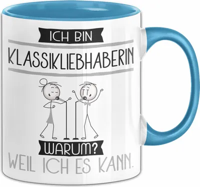 Produktbild von Klassikliebhaberin Tasse Geschenk Ich Bin Klassikliebhaberin Warum Weil Ich Es Kann Geschenkidee Geburtstag (Blau)