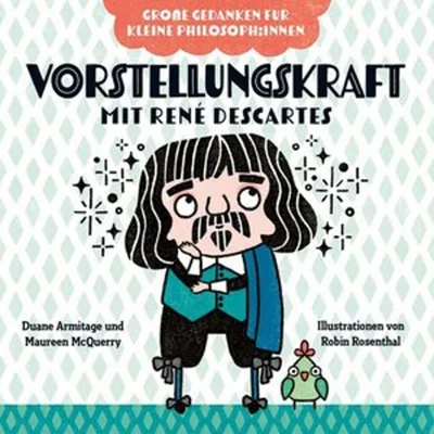Obrázek produktu pro Vorstellungskraft mit René Descartes. Bilderbuch