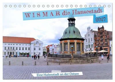 Produktbild von WISMAR die Hanststadt (Tischkalender 2027 DIN A5 quer), CALVENDO Monatskalender