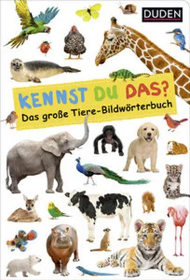 Produktbild von Duden 18+: Kennst du das? Das große Tiere-Bildwörterbuch