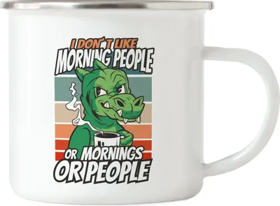 Produktbild von I Don't Like Morning People Or Mornings Or People Emaille Tasse Emaille Tasse Büro-Tasse Humorvoll Sarkasmus