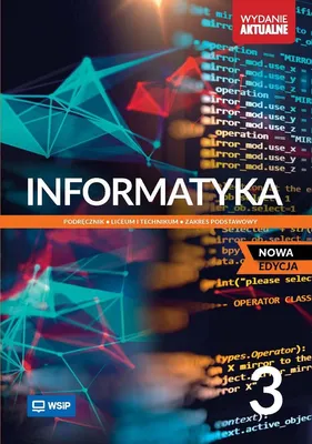 Imagen del producto de WSiP Informatyka. NOWA EDYCJA. Podręcznik. Klasa 3. Zakres podstawowy, Edukacyjny, Polski, Broszurowa okładka, 312 stron(y)
