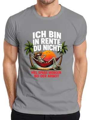 Produktbild von Ich bin in Rente du nicht Viel Spaß morgen Statement Sarkasmus Herren T-Shirt, Grau, L