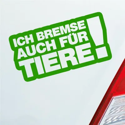 Produktbild von Auto Aufkleber Ich bremse auch Zubehör passend für Tiere! Tierfreund 15x7,5 cm Hellgrün Sticker Heckscheibenaufkleber