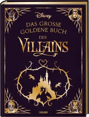 A book cover for 'Disney: Das große goldene Buch der Villains' featuring ornate golden designs and character illustrations.