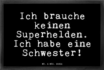 Produktbild von Mr. & Mrs. Panda fußmatte Ich brauche keinen Superhelden.... 40 x 60 cm - Schwarz - Geschenk, Geburtstag Schwester, Familie Spruch, Türvorleger, Schmutzmatte, Sprüche