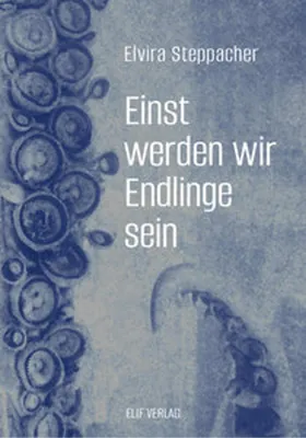 Image de Einst werden wir Endlinge sein