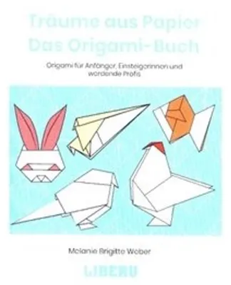 Produktbild von Träume aus Papier: Das Origami-Buch