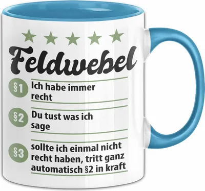Produktbild von Feldwebel Tasse Geschenk Spruch Lustige Geschenkidee für Feldwebel Kaffee-Becher (Blau)