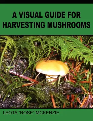 Produktbild von A Visual Guide for Harvesting Mushrooms