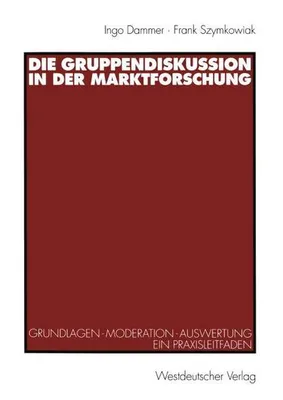 Produktbild von Die Gruppendiskussion in der Marktforschung