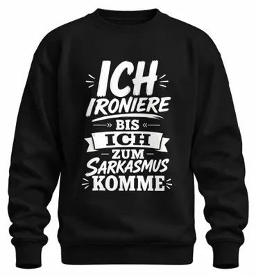 Zdjęcie produktu dla Bluza z nadrukiem "Ironia, aż do sarkazmu", cyniczna, czarna, rozmiar XL