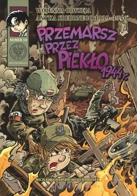 Obrázek produktu pro Wojenna Odyseja Tom 10 Przemarsz przez piekło 1944