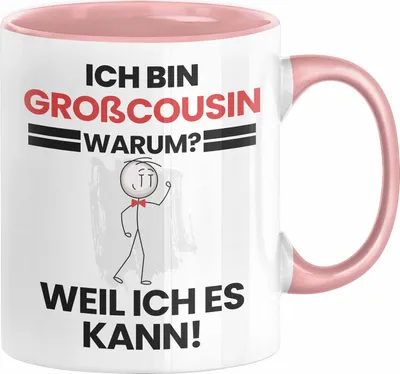 Produktbild von Großcousin Geschenk Tasse Lustiger Spruch Ich Bin Großcousin Warum Weil Ich Es Kann Geschenkidee Bester Großcousin Geburtstag Kaffee-Becher (Rosa)