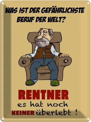 Produktbild von vianmo Blechschild 40x30 cm was gefährlichster Beruf Rentner Spruch Zitat