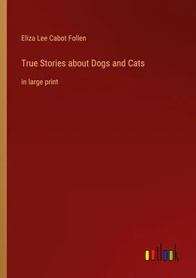 Produktbild von True Stories about Dogs and Cats