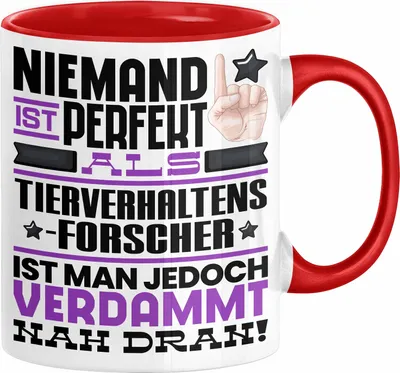 Produktbild von Tierverhaltensforscher Geschenk Tasse Lustige Geschenkidee für Tierverhaltensforscher Geburtstag Kaffee-Becher Niemand Ist Perfekt Aber Als Tierverhaltensforscher Ist Man Nah Dran (Rot)