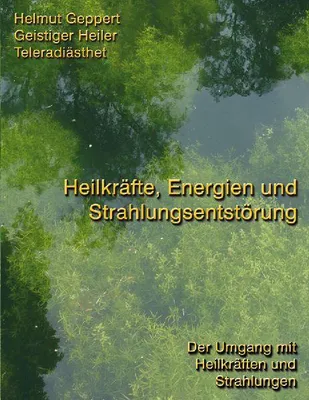 Produktbild von Heilkräfte, Energien und Strahlungsentstörung