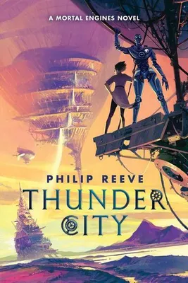 Immagine prodotto di Thunder City (a Mortal Engines Novel)