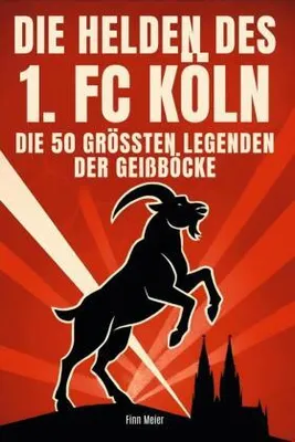 Produktbild von Die Helden des 1. FC Köln