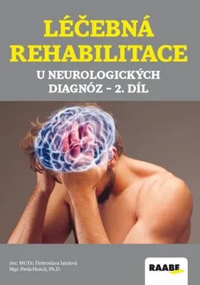 Image de Léčebná rehabilitace u neurologických diagnóz - 2. díl (Jandová Dobroslava)