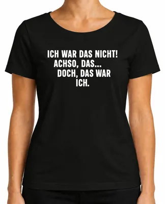 Produktbild von Ich war das nicht Achso doch das war ich lustig sarkastisch humor Damen T-Shirt, Schwarz, L