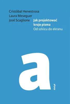 Immagine prodotto di Jak projektować kroje pisma. Od szkicu do ekranu