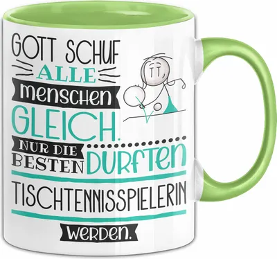 Produktbild von Tischtennisspielerin Geschenk Becher Tasse Gott Schuf Alle Menschen Gleich Nur Die Besten Durfeten Tischtennisspielerin Werden Geschenkidee Lustig (Grün)