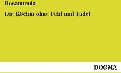 Immagine prodotto di Die Köchin ohne Fehl und Tadel