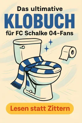 Produktbild von Das ultimative Klobuch für FC Schalke 04-Fans