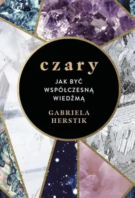 Image de Czary. Jak być współczesną wiedźmą - Gabriela Herstik