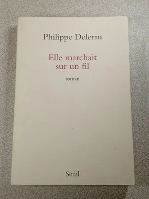Produktbild von Seuil ELLE MARCHAIT SUR UN FIL, Französisch, Taschenbuch