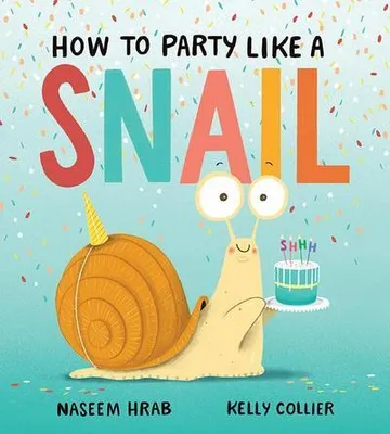 Obrázok produktu pre How to Party Like a Snail