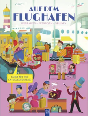 Image de Ausklappen - Entdecken - Staunen: Auf dem Flughafen